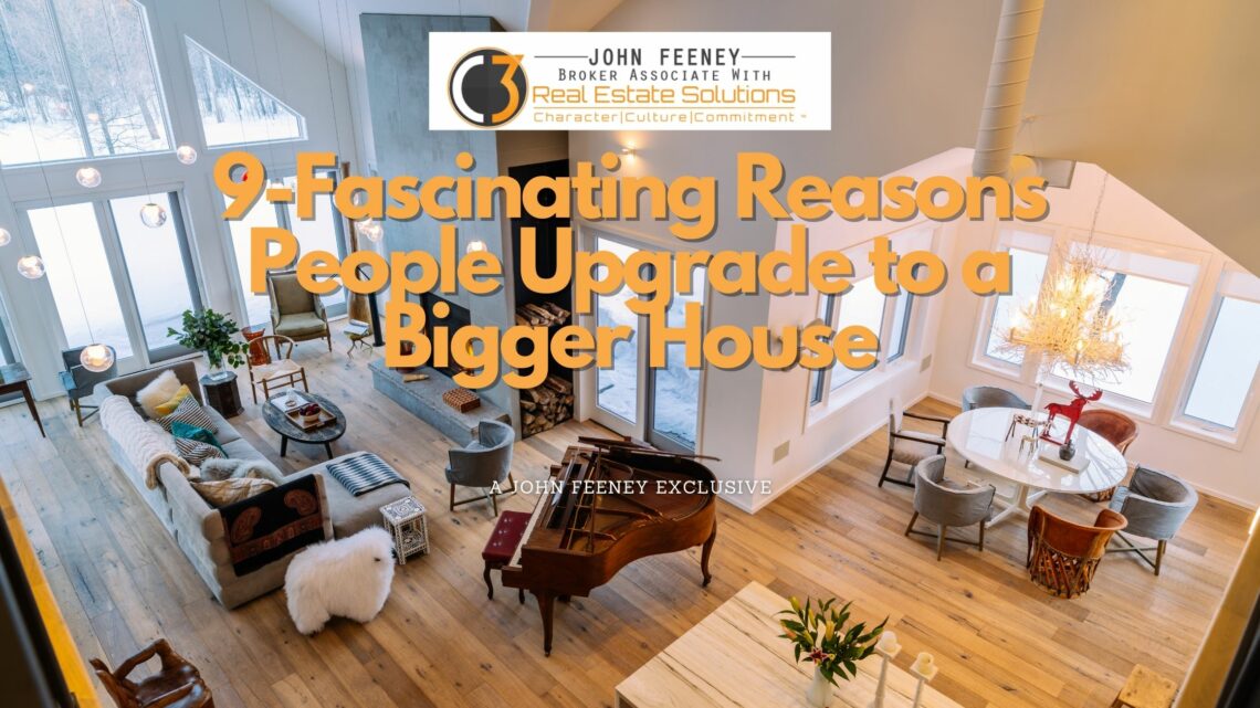 Reasons People Upgrade to a Bigger House 